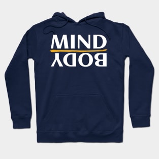 Mind Over Body - Pilates Goal - Mind And Body Control Hoodie